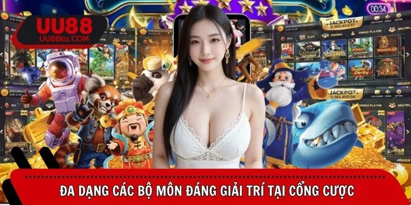 da-dang-cac-bo-mon-dang-giai-tri-tai-cong-cuoc