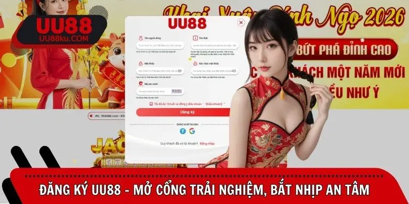 dang-ky-uu88-mo-cong-trai-nghiem-bat-nhip-an-tam
